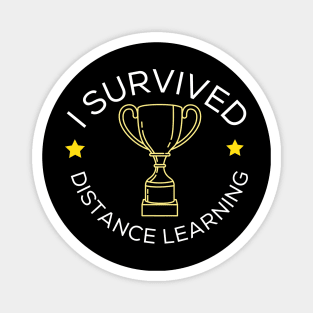 I Survived Distance learning Magnet